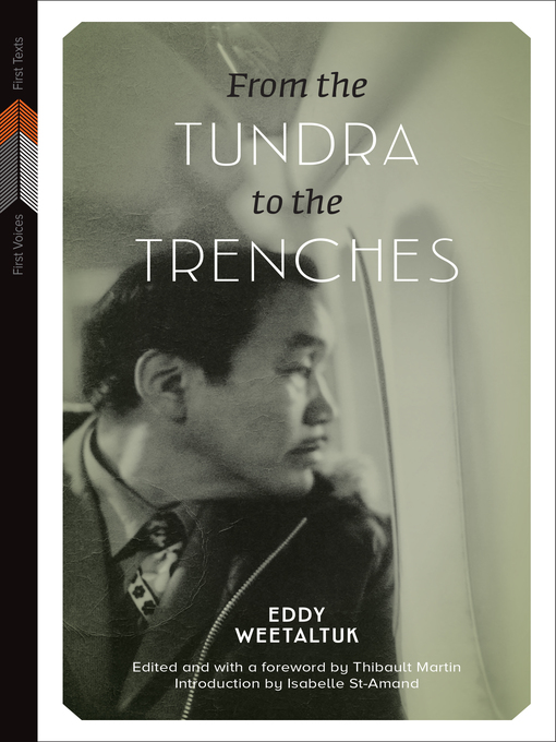 Title details for From the Tundra to the Trenches by Eddy Weetaltuk - Available